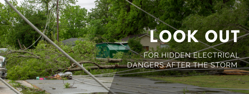 Look out for hidden dangers after a storm