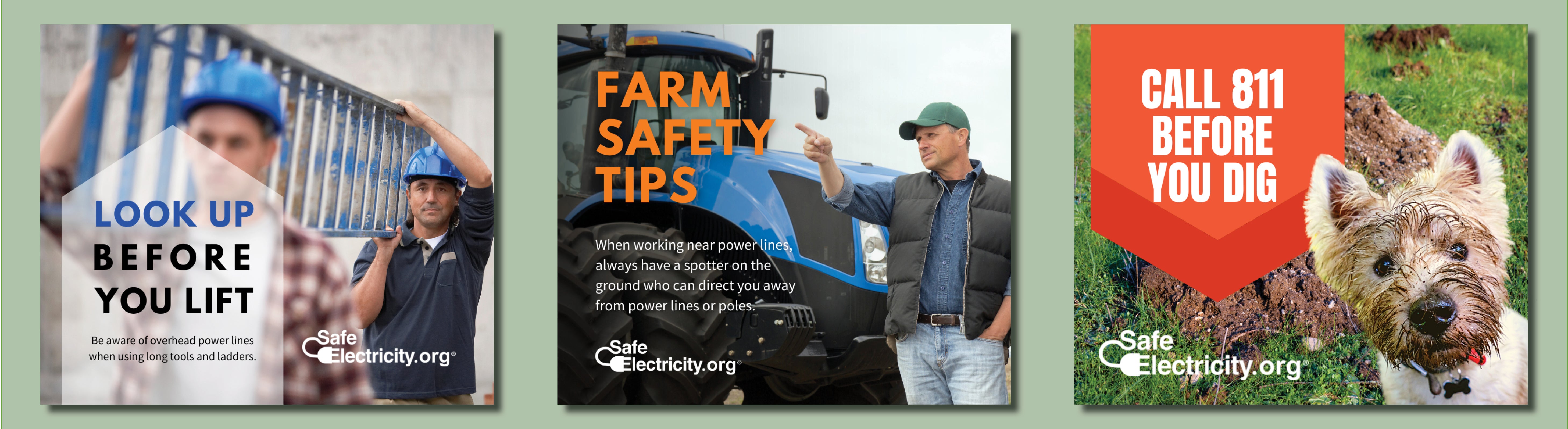 Look up before you lift ladder, farm safety - use a spotter to direct you away from power lines, call 811 before you dig