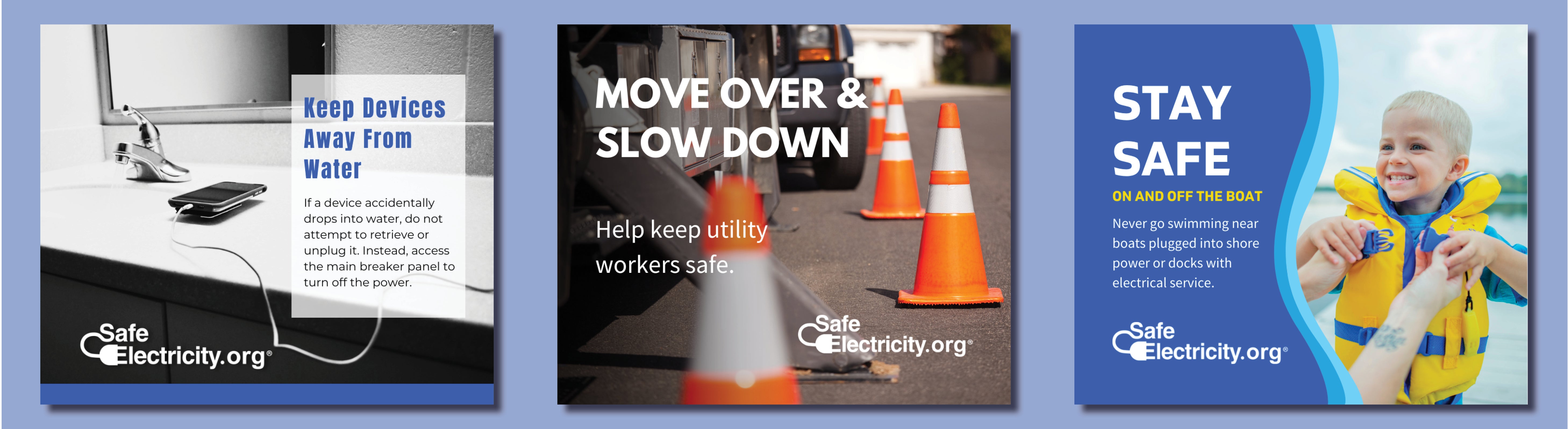 keep devices away from water; move over & slow down in work zones; don't swim near docks with electrical service