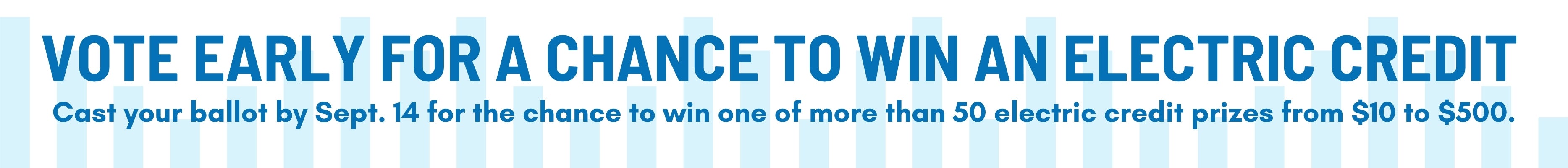 Vote early