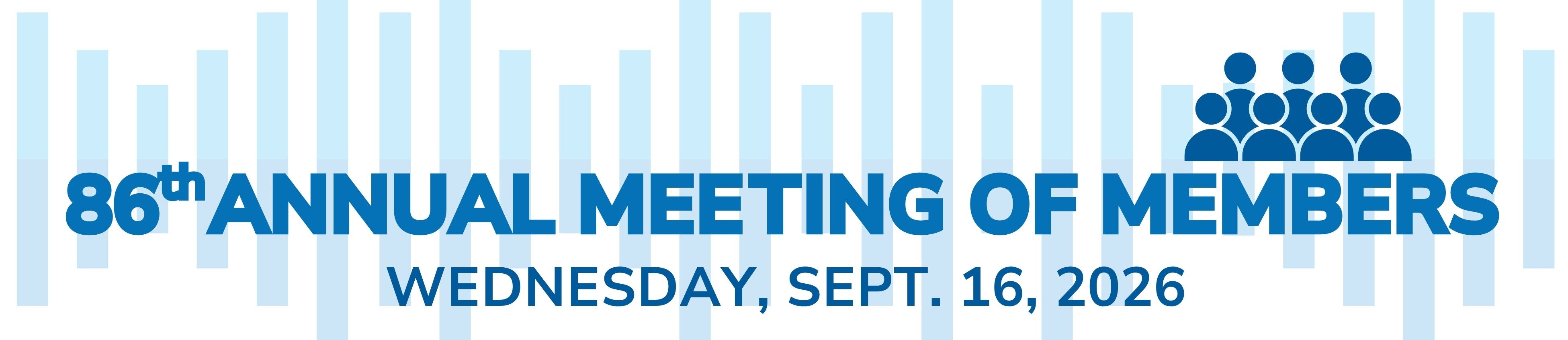 86th annual meeting of members Sept. 16