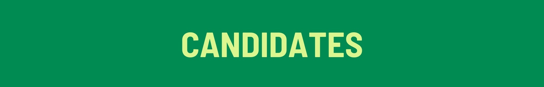 Candidates
